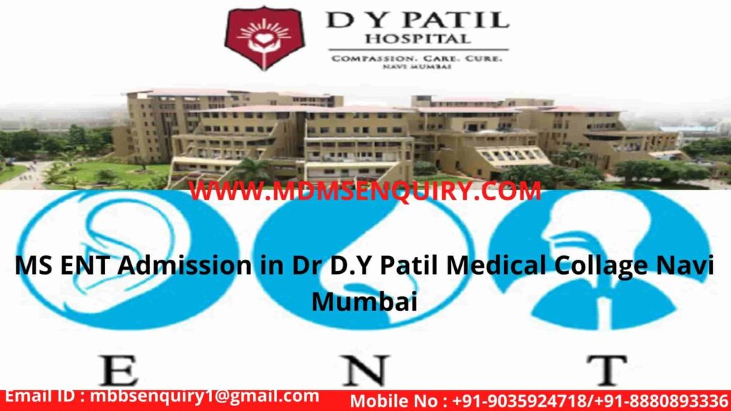 MS ent admission in dr dy patil medical collage navi mumbai