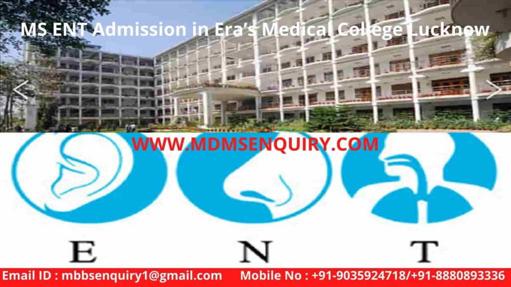 MS ENT Admission in Era’s Medical College Lucknow
