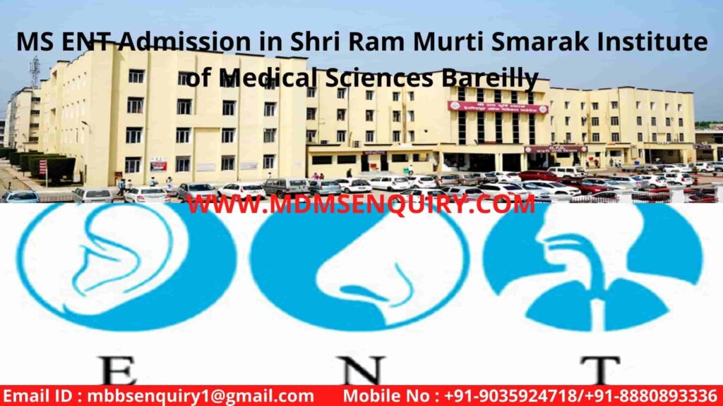 MS ENT Admission in Shri Ram Murti Smarak Institute of Medical Sciences Bareilly
