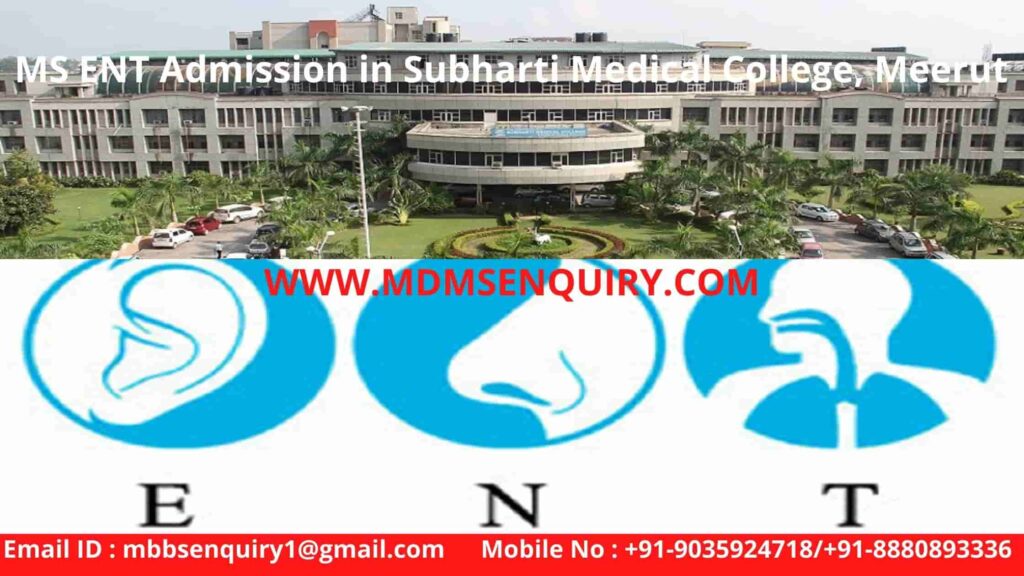 ms ent admission in subharti medical college meerut
