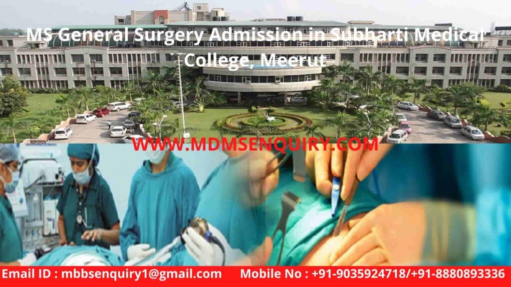 Ms general surgery admission in subharti medical college meerut