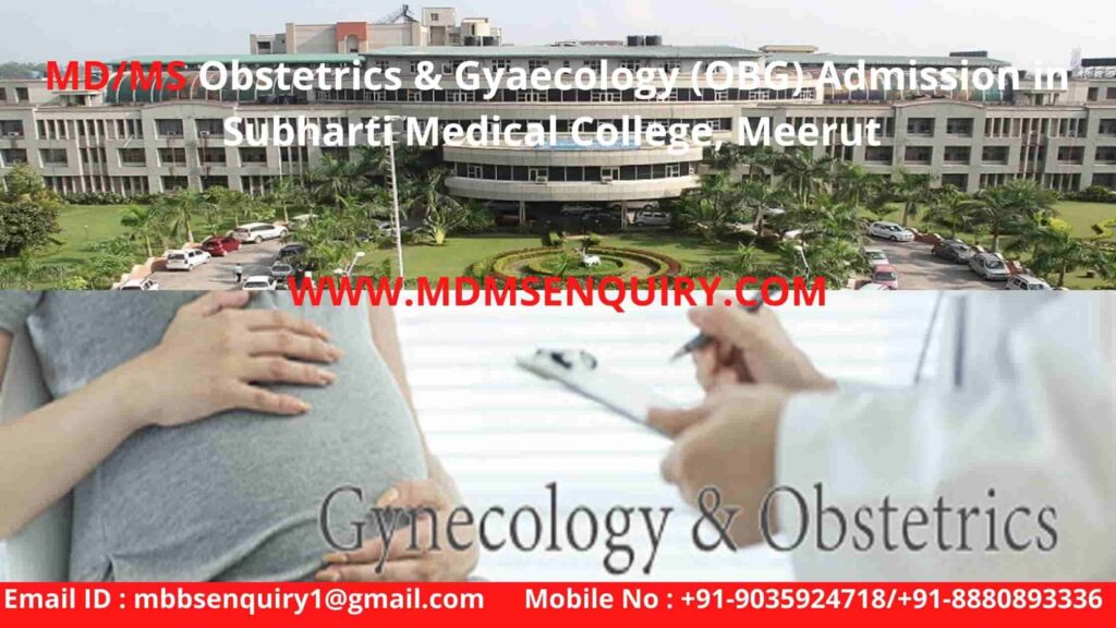 MS Obstetrics & Gyaecology (OBG) Admission in Subharti Medical College Meerut