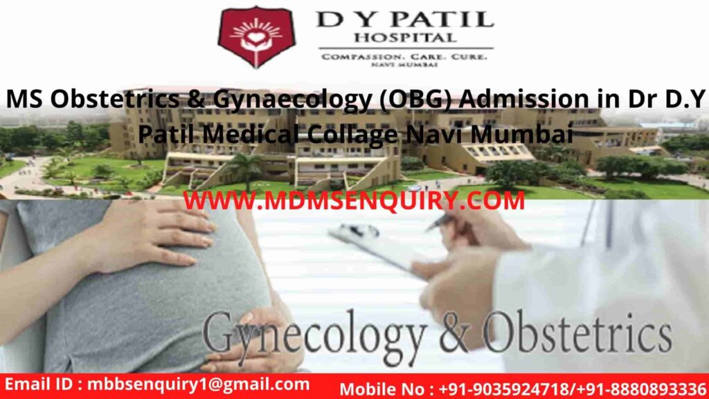 Ms obstetrics & gynaecology admission in dy patil medical collage navi mumbai