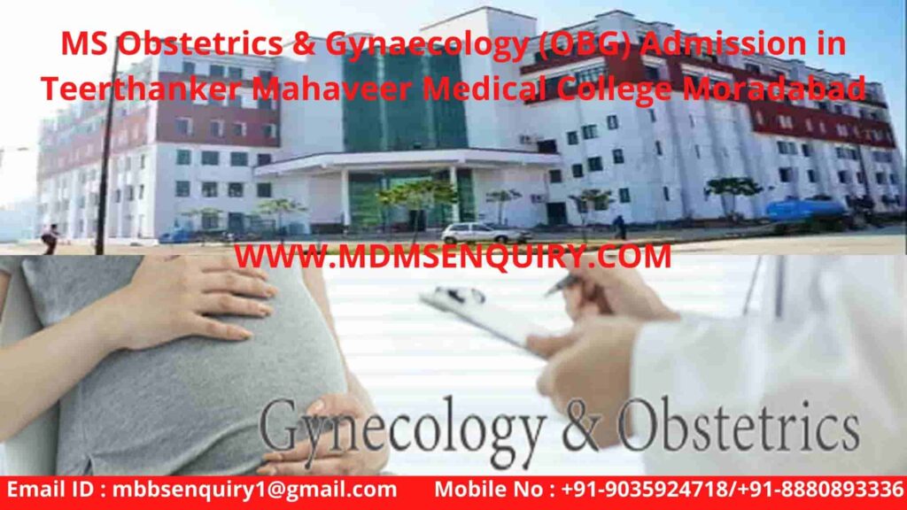 MS Obstetrics & Gynaecology (OBG) Admission in Teerthanker Mahaveer Medical College TMU Moradabad