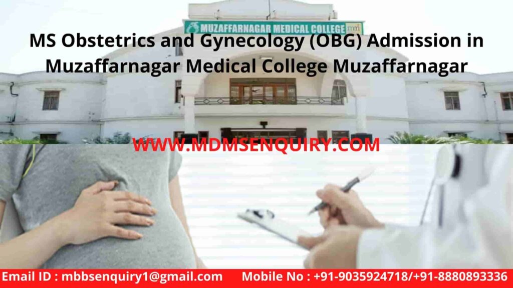 MS Obstetrics and Gynecology (OBG) Admission in Muzaffarnagar Medical College Muzaffarnagar