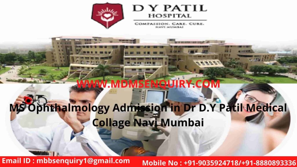 MS ophthalmology admission in dr dy patil medical collage navi mumbai