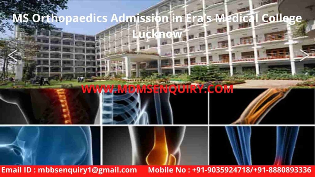 MS Orthopaedics Admission in Era’s Medical College Lucknow