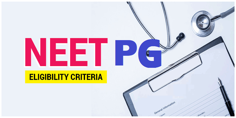 NEET PG Eligibility Criteria