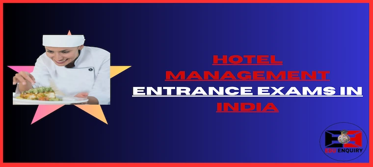 List of Hotel Management Entrance Exam