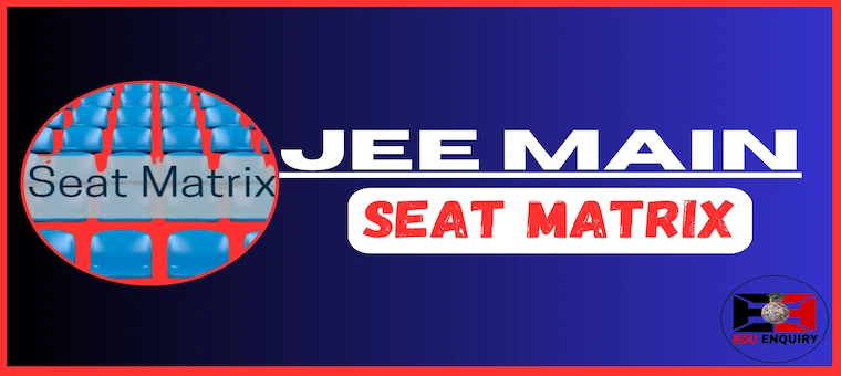 JEE Main Seat Matrix