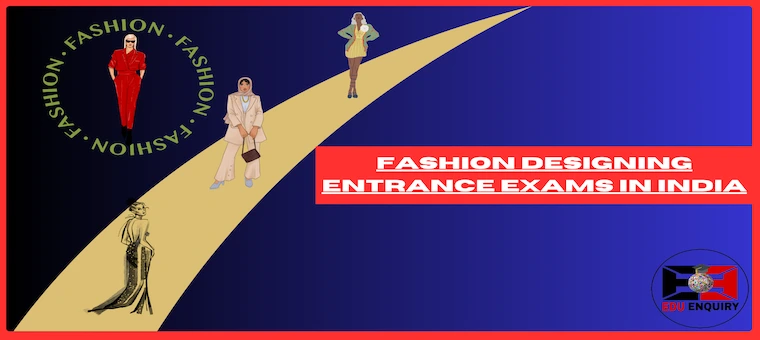 Fashion Designing Entrance Exams in India