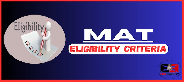 MAT Eligibility Criteria