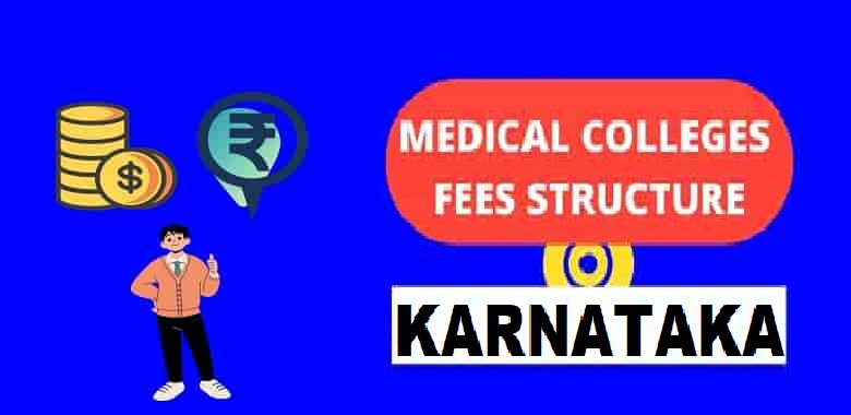 Karnataka Medical College Fees Structure