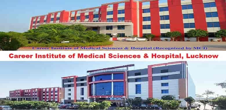 Career Institute of Medical Sciences Lucknow