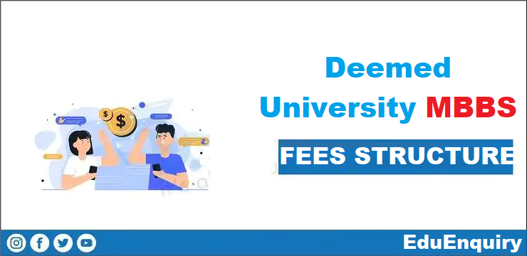 Deemed Medical University MBBS Fees 2023 EduEnquiry