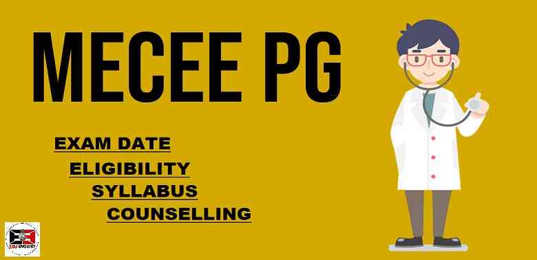 MECEE PG 2023: Exam Date, Eligibility, Cutoff, Counselling