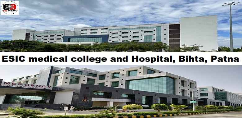 ESIC Medical College and Hospital Bihta, Patna