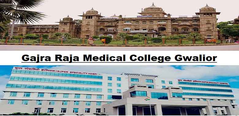 Gajra Raja Medical College Gwalior