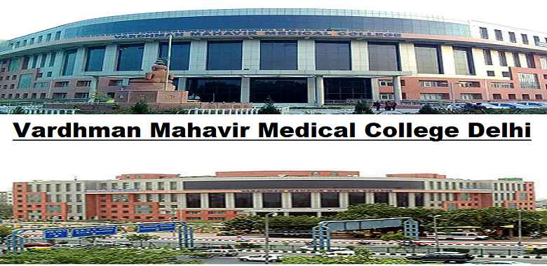 Vardhman Mahavir Medical College Delhi