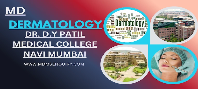 Study MD Dermatology at Dr D.Y Patil Medical Collage Navi Mumbai