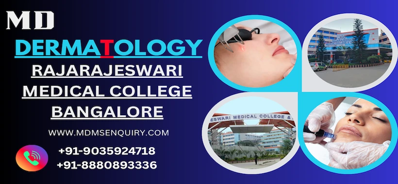 Study MD Dermatology at Rajarajeswari Medical Collage Bangalore