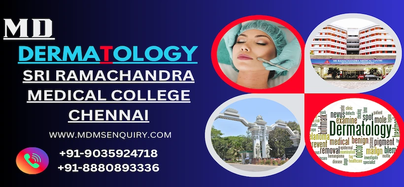 Study MD Dermatology at Sri Ramachandra Medical College Chennai