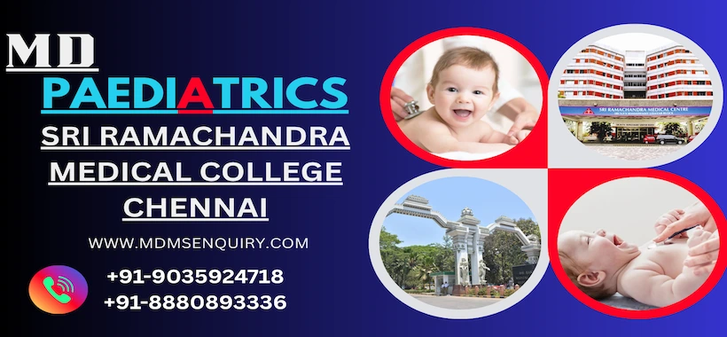 Study MD Paediatrics at Sri Ramachandra Medical College Chennai