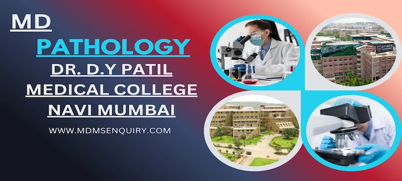 Study MD Pathology at Dr D.Y Patil Medical College Navi Mumbai