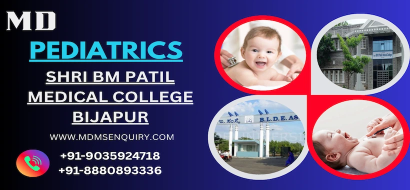 Study MD Pediatrics at Shri BM Patil Medical College Bijapur