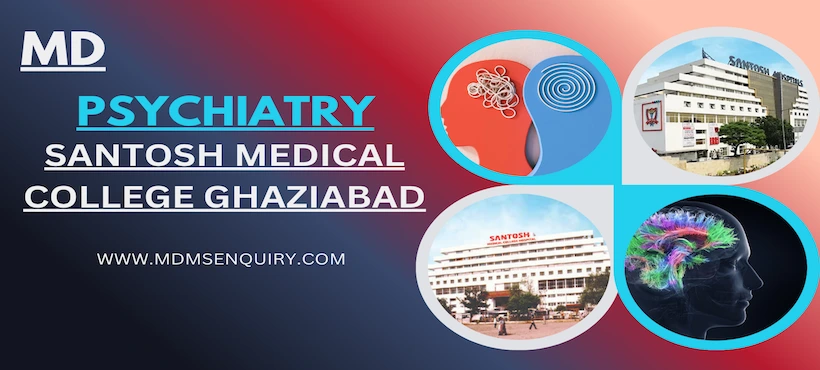 Study MD Psychiatry at Santosh Medical College