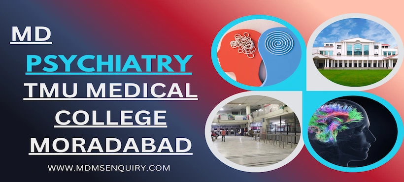 Study MD Psychiatry at TMU Moradabad