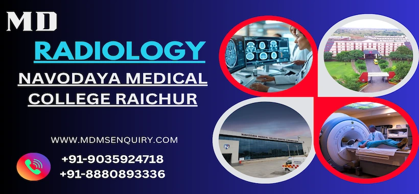 Study MD Radiology at Navodaya Medical College Raichur