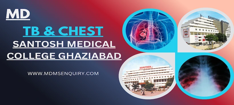 Study MD TB & Chest Diseases at Santosh Medical College