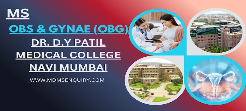 Study MS Obs & Gynae (OBG) at Dr D.Y Patil Medical College Navi Mumbai