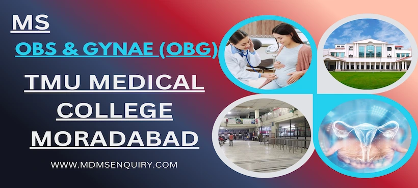 Study MS Obs & Gynae (OBG) at TMU Moradabad
