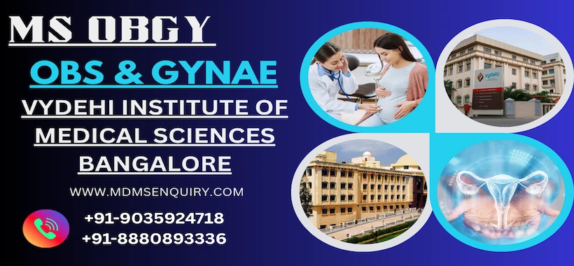 Study MS Obs & Gynae (OBGY) at Vydehi Institute of Medical Sciences