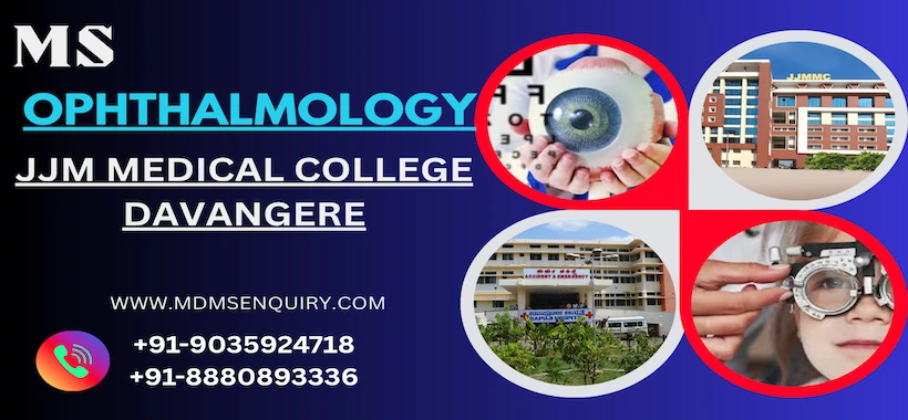 Study MS Ophthalmology at JJM Medical College Davangere
