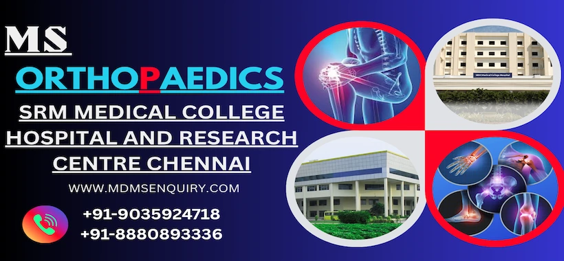 Study MS Orthopedics at SRM Medical College Chennai