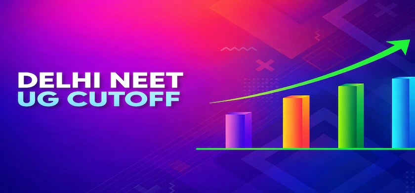 Delhi NEET UG cutoff
