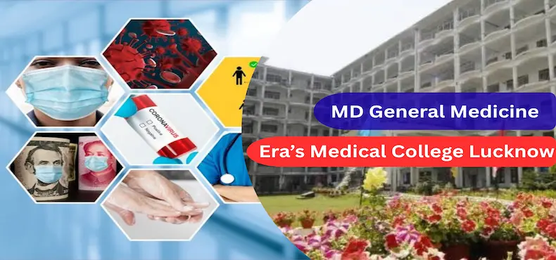 MD General Medicine at Era's Medical College