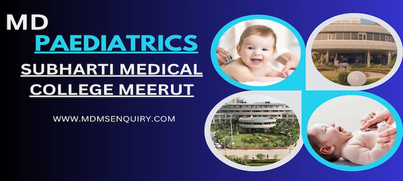 Study MD Paediatrics at Subharti Medical College