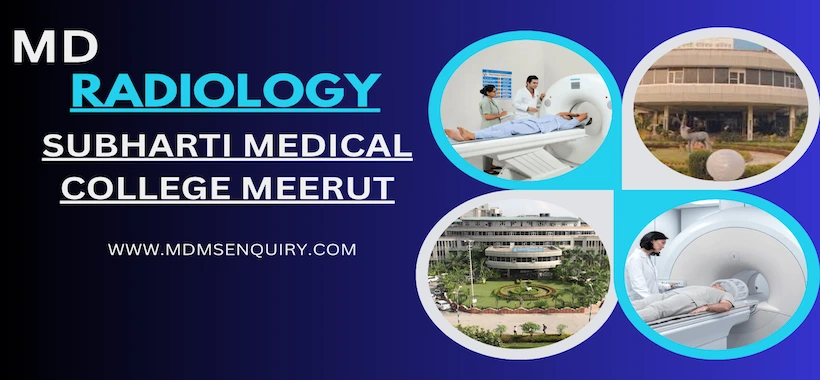 Study MD Radiology at Subharti Medical College