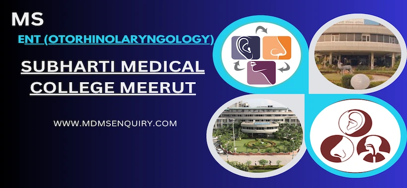 Study MS ENT at Subharti Medical College, Meerut