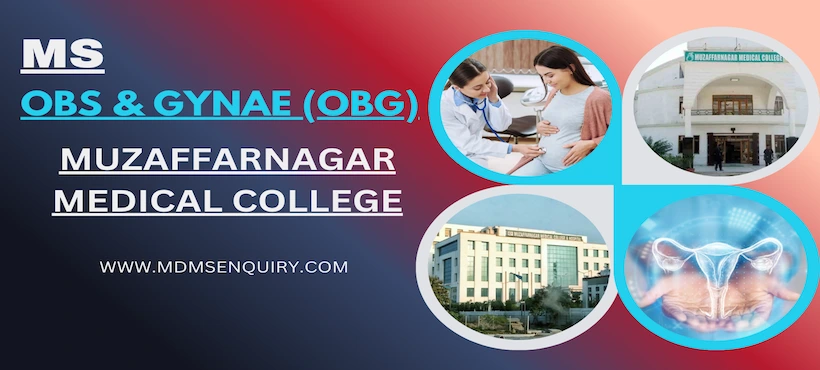 Study MS Obs & Gynae (OBG) at Muzaffarnagar Medical College