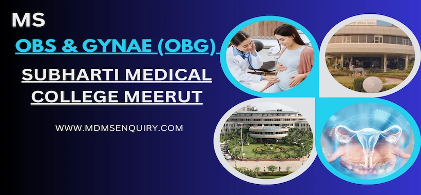 Study MS Obs & Gynae (OBG) at Subharti Medical College