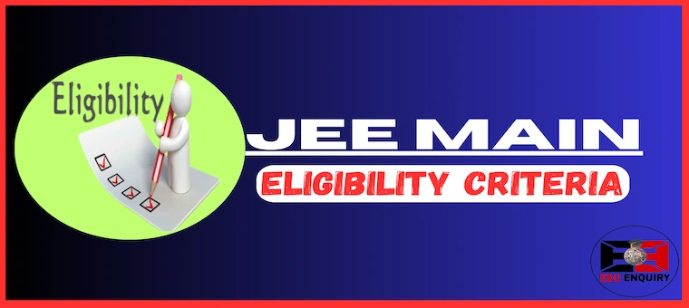 JEE Main Eligibility Criteria