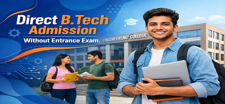 Direct BTech Admission Without Entrance Exam