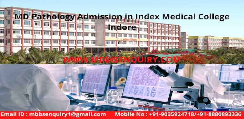 Md pathology admission in Index medical collage indore