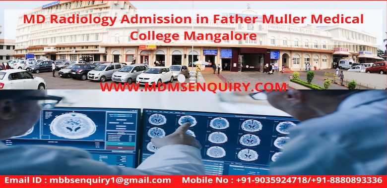 MD Radiology Admission in Father Muller Medical College Mangalore