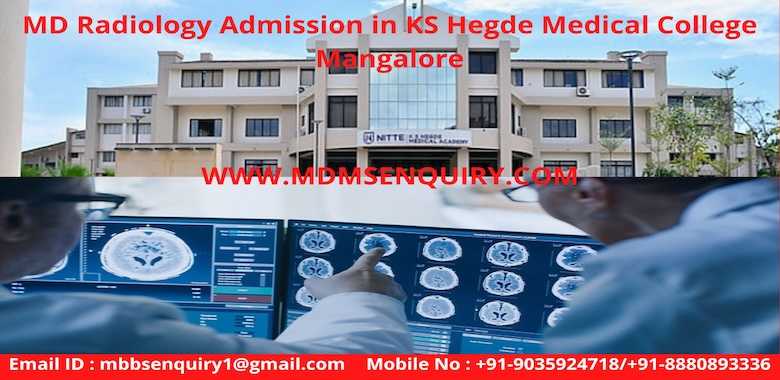 MD Radiology admission in KS Hegde Medical College Academy Mangalore